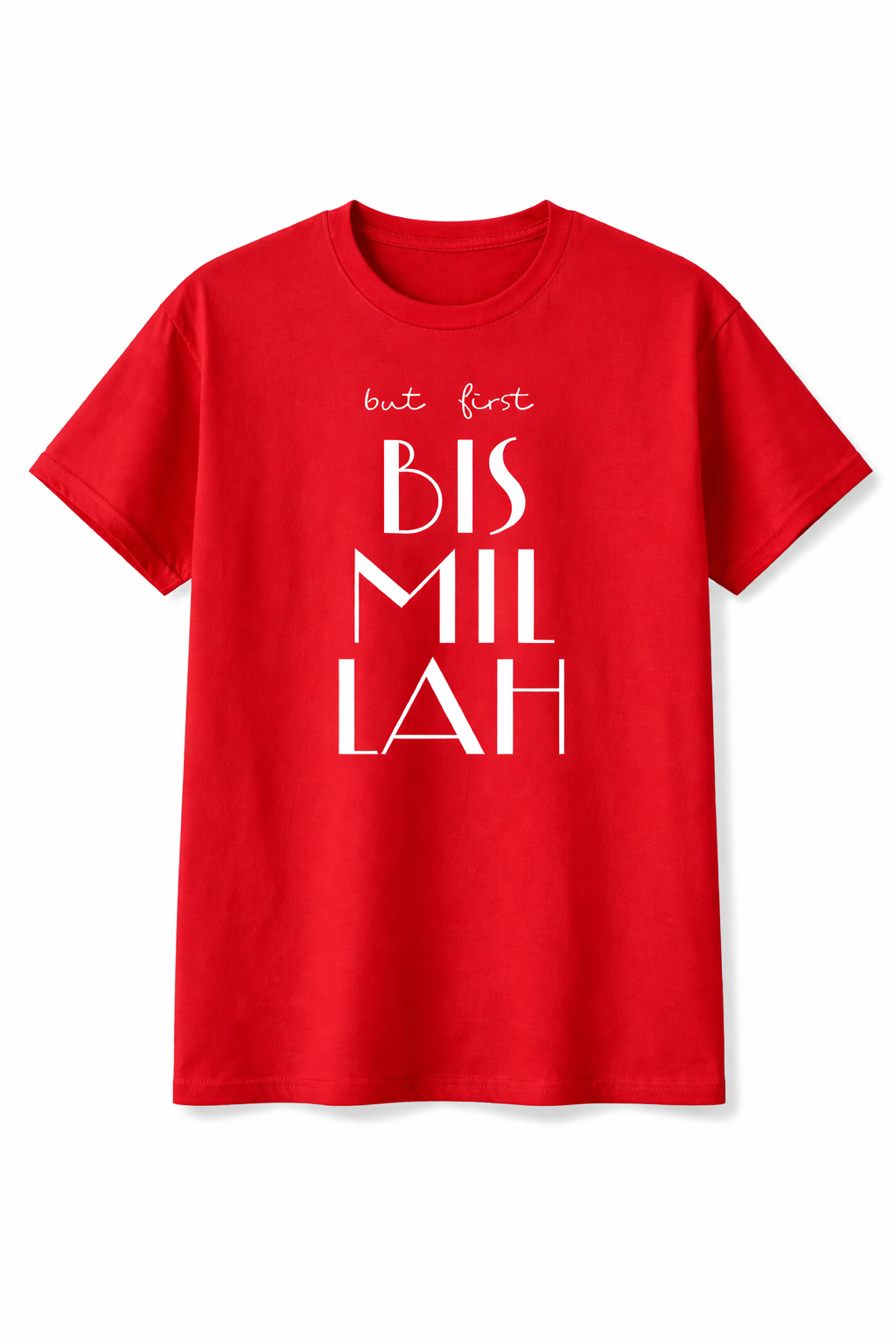 But First Bismillah Red T-Shirt - Modern Islamic Fashion and Gifts