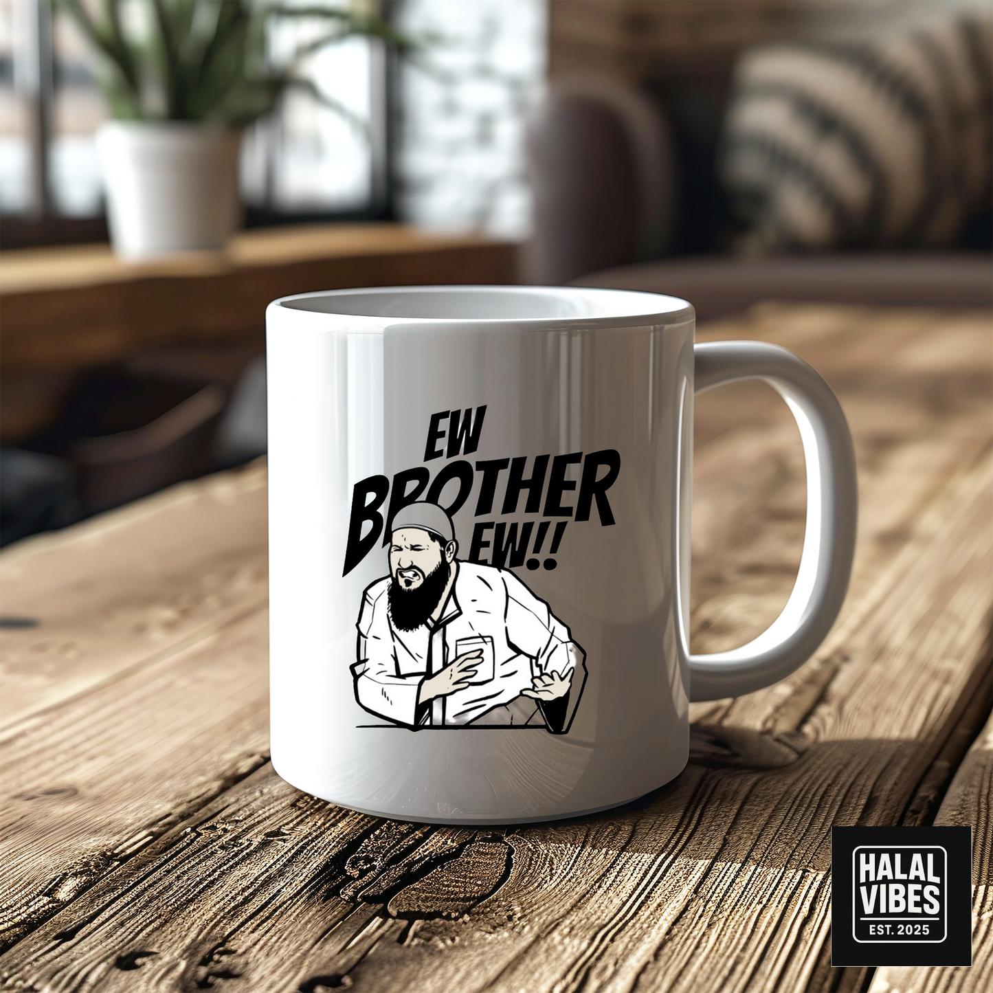 Ew Brother Ew What's That Funny Mug - Islamic Meme Gift and Accessory