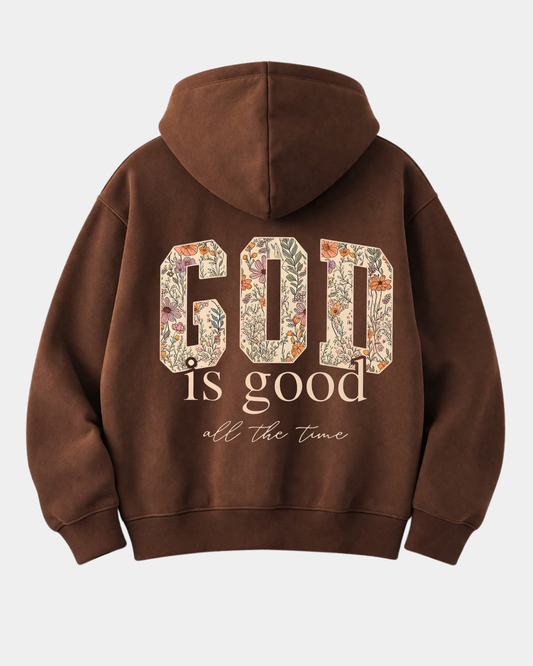 Brown hoodie with 'GOD is good all the time' text on the back against a white background