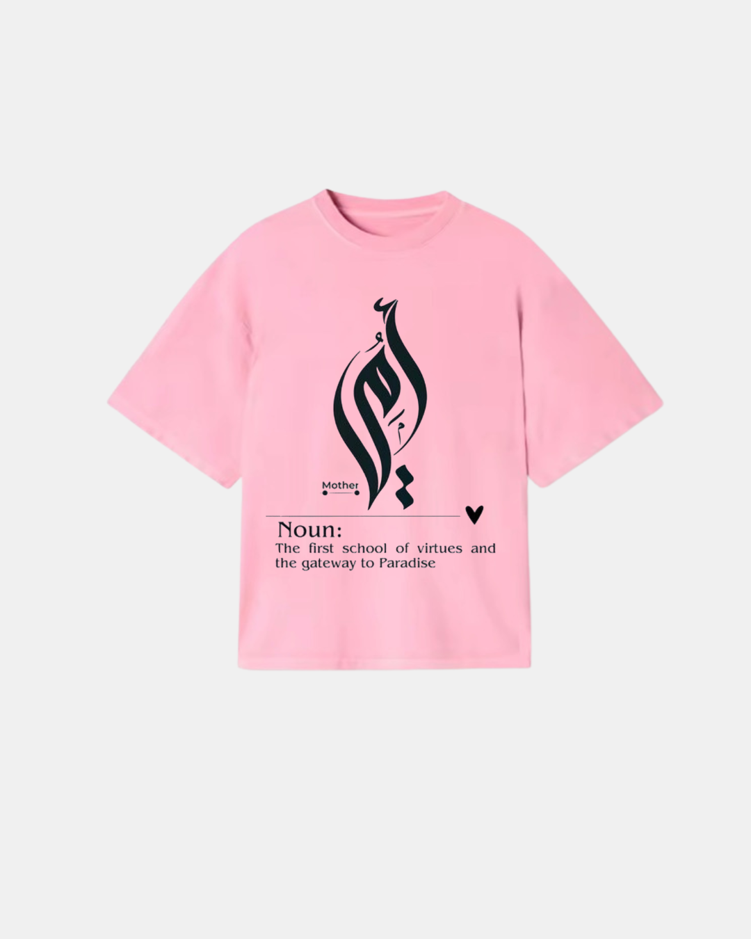 Front view of a rose pink 220gsm classic fit t-shirt featuring black Arabic calligraphy for Mother and a dictionary definition text.